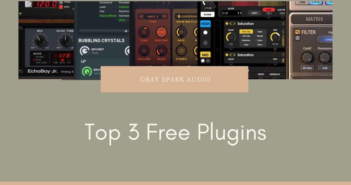 Top 3 Free Plugins 2022 Grayspark Academy